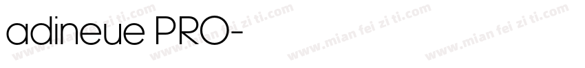 adineue PRO字体转换